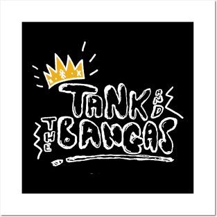 tank and the bangas Posters and Art